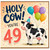 49th Birthday Card, Holy Cow You're 49 Funny Cow Balloon Birthday Card