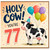 77th Birthday Card, Holy Cow You're 77 Funny Cow Balloons Design