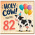 82nd Birthday Card, Holy Cow You're 82 Cute Cow Birthday Card