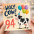 94th Birthday Card, Holy Cow You're 94 Funny Cow Balloon Party Card