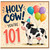 101st Birthday Card, Holy Cow You're 101 Cow and Balloons Card