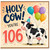 106th Birthday Card, Holy Cow You’re 106 Funny Cow Birthday Card