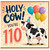 110th Birthday Card, Holy Cow You're 110 Funny Cow Birthday Card