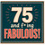 75th Birthday Card, Funny 75 and Fabulous Card