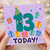 13th Birthday Card, Cute Today Design with Presents and Confetti