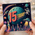 15th Birthday Card, Space Themed 15 Today Birthday Card