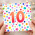 10th Birthday Card, Colourful Confetti Design