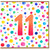 11th Birthday Card, Colourful Polka Dot Number 11 Card