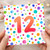 12th Birthday Card, Colourful Confetti Design