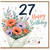 27th Birthday Card, Floral Bouquet Happy Birthday With Love