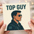 Top Guy Birthday Card for Him - Cool Aviator Sunglasses Illustration - Funny Card for Dad, Husband, Boyfriend, Brother or Son