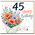45th Birthday Card, Floral Bouquet Happy Birthday With Love