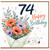 74th Birthday Card, Happy Birthday Floral Bouquet Card