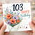 103rd Birthday Card, Happy Birthday Floral Bouquet With Love Card
