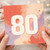 80th Birthday Card