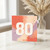 80th Birthday Card
