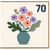 70th Birthday Card, Floral Vase Bouquet Design