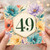49th Birthday Card, Floral Number 49 Birthday Card