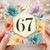67th Birthday Card, Floral Watercolour Age 67 Card