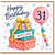 31st Birthday Card, Happy Birthday Card with Gifts and Balloon Design