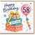58th Birthday Card, Happy Birthday With Love Balloon and Gifts Card