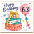 63rd Birthday Card, Happy Birthday With Love Gifts Balloon Card