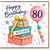 80th Birthday Card, Happy Birthday With Love Gift Box Balloon Design