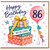 86th Birthday Card, Happy Birthday With Love Gifts and Balloon Design
