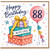 88th Birthday Card, Happy Birthday With Love Gift Boxes and Balloon Design