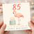 85th Birthday Card, Flamingo and Cake Happy Birthday Card