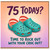 75th Birthday Card, Time to Rock Out with Your Croc Out Funny Birthday Card