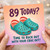 89th Birthday Card, Time to Rock Out with Your Croc Out Funny Birthday Card