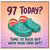 97th Birthday Card, Time to Rock Out With Your Croc Out Funny Birthday Card