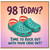 98th Birthday Card, Time to Rock Out With Your Croc Out Funny 98 Today Card