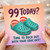 99th Birthday Card, Funny Croc Out Shoes Pun Card