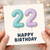 22nd Birthday Card, Happy Birthday Balloon Number Card