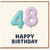48th Birthday Card, Happy Birthday Card for 48 Year Old