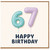 67th Birthday Card, Happy Birthday Balloon Number 67 Card
