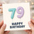 79th Birthday Card, Happy 79 Birthday Card