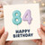 84th Birthday Card, Happy Birthday Balloon Number Card