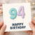 94th Birthday Card, Happy Birthday Balloon Number Design