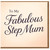 To My Fabulous Step Mum Card - Mother’s Day Card for Stepmum - Elegant Script on Soft Blush - Heartfelt Step Mum Greeting