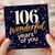 106th Birthday Card, 106 Wonderful Years of You