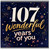 107th Birthday Card, Wonderful Years of You