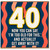 40th Birthday Card, Now You Can Say I'm Too Old For This Humorous Card