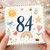 84th Birthday Card, Cute Watercolour Floral and Animal Design