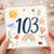 103rd Birthday Card, Cute Watercolour Sun Rainbow Floral Design
