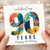 90th Birthday Card, Celebrating 90 Years Tropical Floral Happy Birthday Card