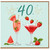 40th Birthday Card, Cocktail and Fruit Celebration Design