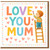 Love You Mum Card - Cute Child Painting Hearts - Mother's Day or Mum Birthday Card - Colourful Lettering with Hearts - From Son or Daughter